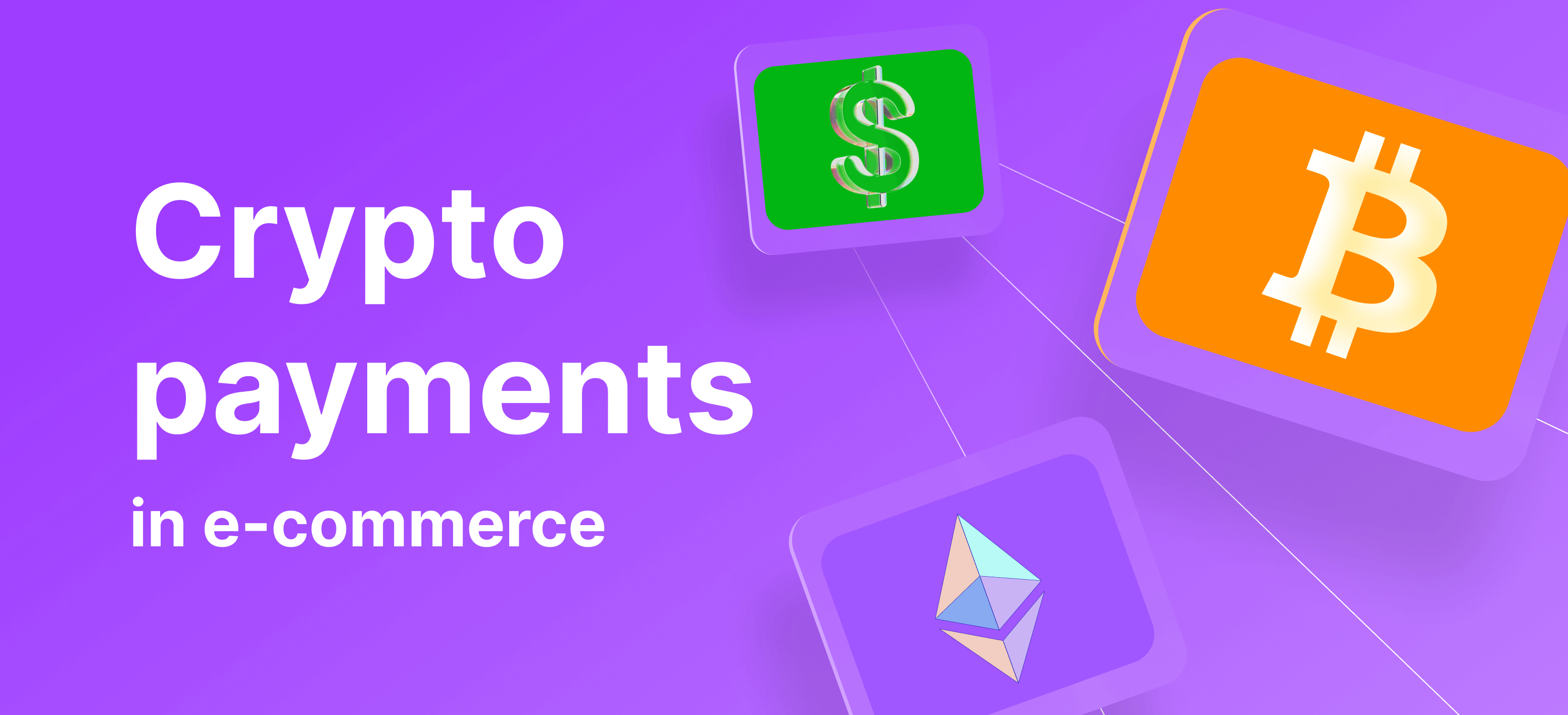 Crypto Payments in E-Commerce